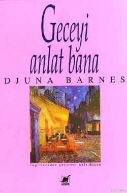 Geceyi Anlat Bana Djuna Barnes