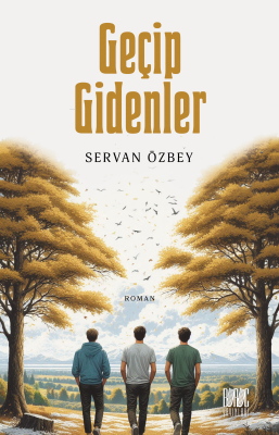 Geçip Gidenler Servan Özbey