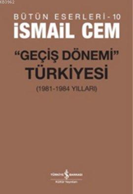 Geçiş Dönemi Türkiyesi İsmail Cem