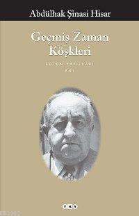 Geçmiş Zaman Köşkleri Abdulhak Şinasi Hisar