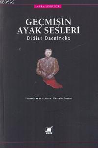 Geçmişin Ayak Sesleri Didıer Daeninckx