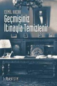 Geçmişiniz İtinayla Temizlenir Cemil Koçak