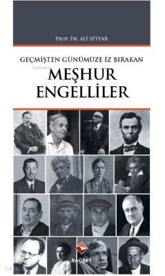 Geçmişten Günümüze İz Bırakan Meşhur Engelliler Ali Seyyar