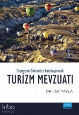 Geçmişten Günümüze Karşılaştırmalı; Turizm Mevzualtı İsa Yayla