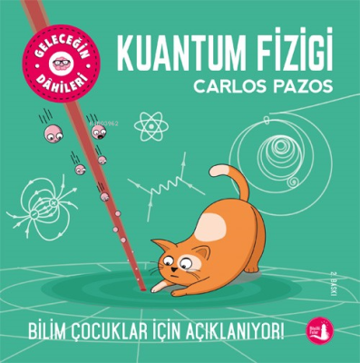 Geleceğin Dahileri Kuantum Fiziği Carlos Pazos