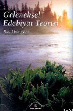 Geleneksel Edebiyat Teorisi Ray Livingston