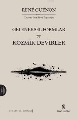 Geleneksel Formlar ve Kozmik Devirler René Guénon