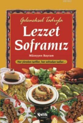 Geleneksel Tadıyla Lezzet Soframız Müzeyyen Bayram