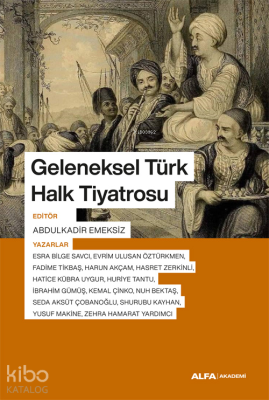 Geleneksel Türk Halk Tiyatrosu Abdulkadir Emeksiz