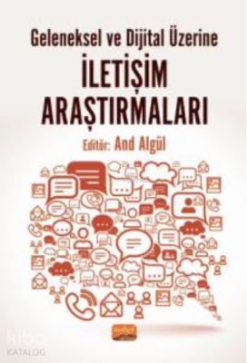 Geleneksel ve Dijital Üzerine İletişim Araştırmaları Kolektif