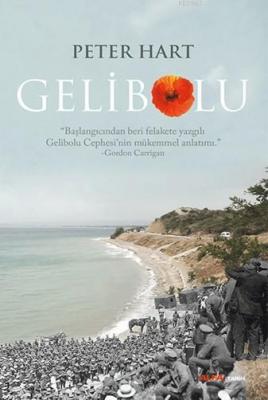 Gelibolu 1915 Peter Hart