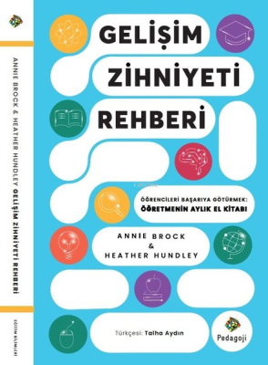 Gelişim Zihniyeti Rehberi: Öğrencileri Başarıya Götürmek - Öğretmenin 