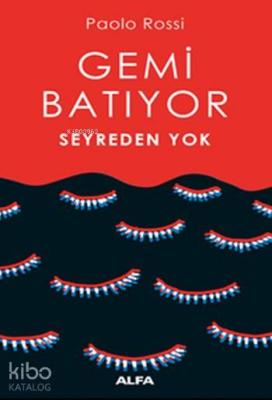 Gemi Batıyor Seyreden Yok Paolo Rossi