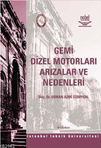 Gemi Dizel Motorları Arızalar ve Nedenleri Osman Azmi Özsoysal