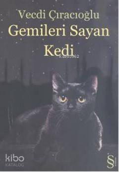 Gemileri Sayan Kedi Vecdi Çıracıoğlu