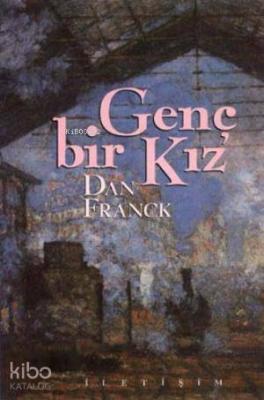 Genç Bir Kız Dan Franck