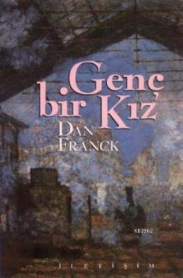 Genç Bir Kız Dan Franck