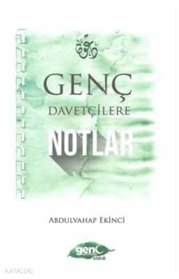 Genç Davetçilere Notlar Abdulvahap Ekinci