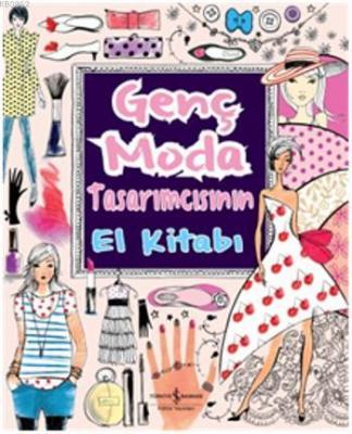 Genç Moda Tasarımcısının El Kitabı Fiona Watt