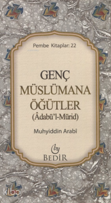 Genç Müslümana Öğütler Muhyiddin İbn Arabi