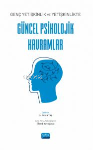 Genç yetişkinlik ve Yetişkinlikte Güncel Psikolojik Kavramlar Besra Ta
