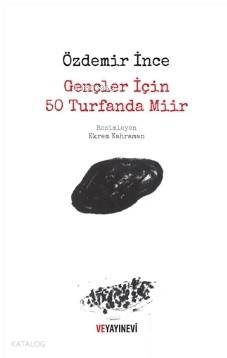 Gençler İçin 50 Turfanda Miir Özdemir İnce