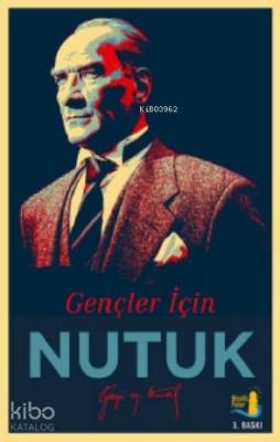 Gençler İçin Nutuk Mustafa Kemal Atatürk