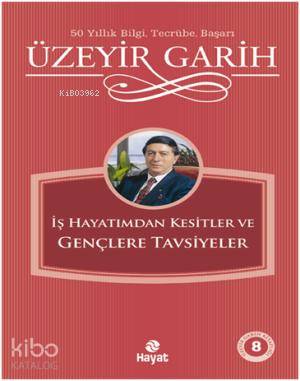 Gençlere Tavsiyeler Üzeyir Garih