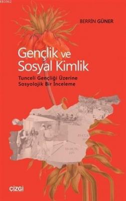 Gençlik ve Sosyal Kimlik Berrin Güner