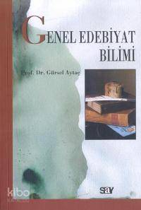 Genel Edebiyat Bilimi Gürsel Aytaç