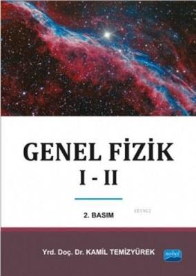 Genel Fizik I - II Kamil Temizyürek