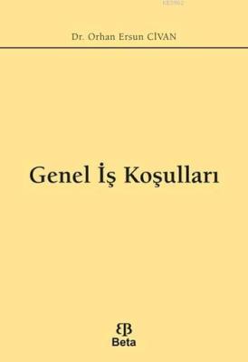 Genel İş Koşulları Orhan Ersun Civan