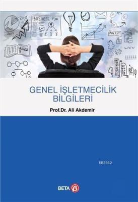 Genel İşletmecilik Bilgileri Ali Akdemir