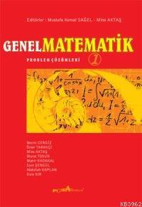 Genel Matematik 1 Problem Çözümleri Abdullah Kaplan