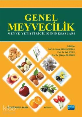 Genel Meyvecilik Meyve Yetiştiriciliğinin Esasları Resul Gerçekçioğlu