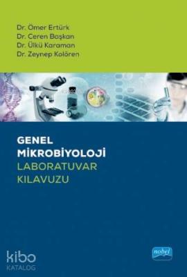 Genel Mikrobiyoloji Laboratuvar Kılavuzu Ömer Ertürk