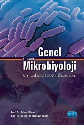 Genel Mikrobiyoloji ve Laboratuvar Kılavuzu Selma Güven