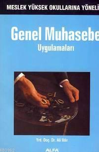 Genel Muhasebe Uygulamaları Ali Ildır