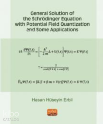 General Solution Of The Schrödinger ;Equation With Potential Field Qua