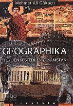 Geographika: Yeniden Keşfedilen Yunanistan Mehmet Ali Gökaçtı