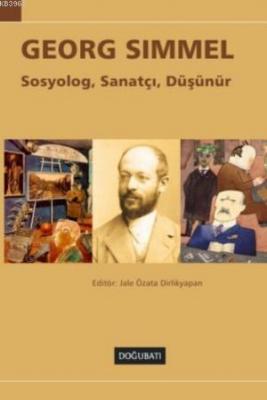 Georg Simmel Sosyolog, Sanatçı, Düşünür Kolektif