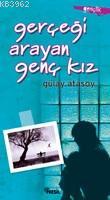 Gerçeği Arayan Genç Kız Gülay Atasoy