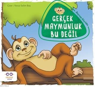 Gerçek Maymunluk Bu Değil Zeynep Akyıldız