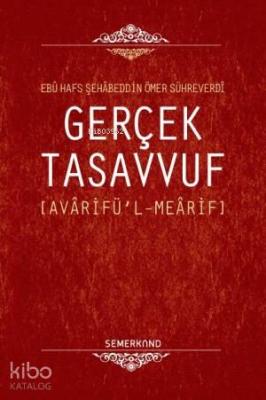 Gerçek Tasavvuf Şihabüddin Sühreverdi