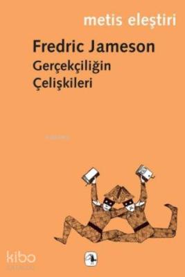 Gerçekçiliğin Çelişkileri Fredric Jameson