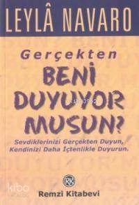 Gerçekten Beni Duyuyor Musun?; Sevdiklerinizi Gerçekten Duyun, Kendini