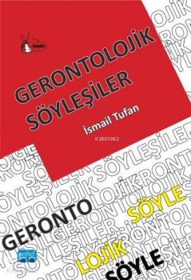 Gerontolojik Söyleşiler İsmail Tufan