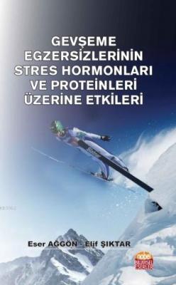 Gevşeme Egzersizlerinin Stres Hormonları ve Proteinleri Üzerine Etkile