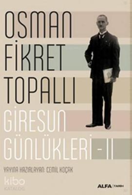 Giresun Günlükleri 2 Osman Fikret Topallı