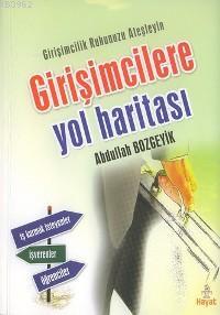 Girişimcilere Yol Haritası Abdullah Bozgeyik